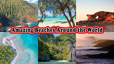 Amazing Beaches around the world