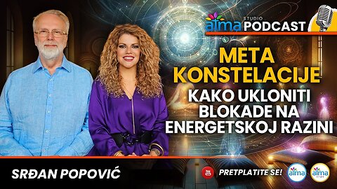 META KONSTELACIJE_ KAKO UKLONITI BLOKADE NA ENERGETSKOJ RAZINI _ SRĐAN POPOVIĆ PODCAST