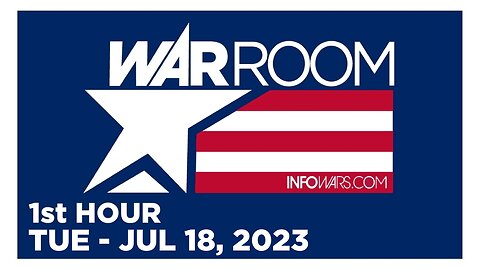 WAR ROOM [1 of 3] Tuesday 7/18/23 • News, Reports & Analysis • Infowars