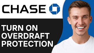 How To Turn On Chase Overdraft Protection