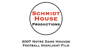 2007 Notre Dame Hounds Football Highlight Film
