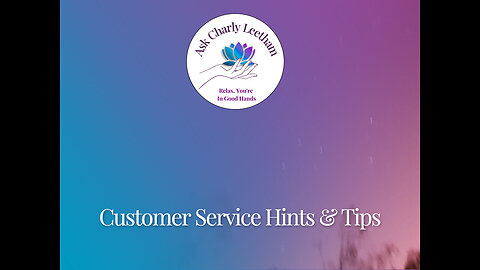 Customer Service Hints & Tips (S2023, E19)