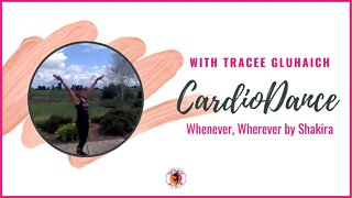 CardioDance with Tracee Gluhaich - Whenever, Wherever