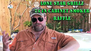 Raffle for Lone Star Grillz 24 inch Cabinet Smoker