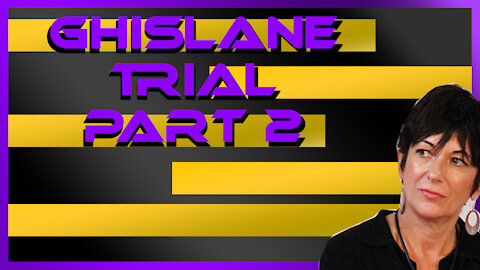 Ghislaine trial part 2