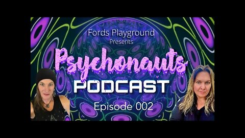 Esoteric | Holographic Universe | Psychonauts Podcast | Ep 002 | Paige Gray