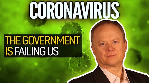 Coronavirus: The Government Is Failing Us