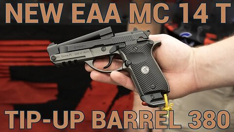 More on New EAA MC 14 T Tip-Up Barrel 380