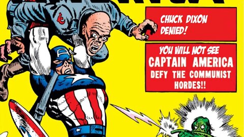 Chuck Dixon Reveals Marvel Comics Rejected His Pitch For An Anti-Communist Captain America!