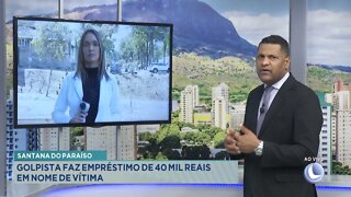 Santana do Paraíso: Golpista faz empréstimo de 40 mil reais em nome de Vítima.