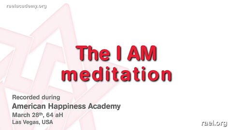 Maitreya Rael: The "I Am" Meditation (64-03-28)