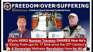 Q Posted-Thanked by Trump, Hero Norman Traversy Story over [DS] Sparks Sovereign Wellness Revolution