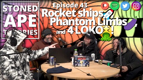 Rocket ships 🚀, Phantom Limbs🍆, and 4 LOKO🤮! SAT Podcast Episode 43