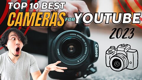 Top 10 best cameras for YouTube 2023