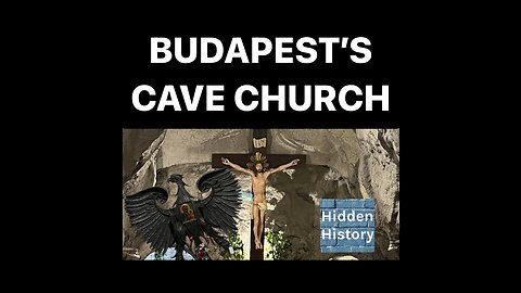 The tragic and miraculous history of the Budapest Cave Church
