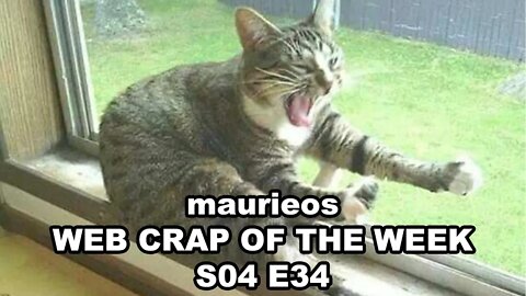 maurieos WEB CRAP OF THE WEEK S04 E34