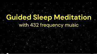 Guided Sleep Meditation with 432 music frequency, stars, fade to black screen