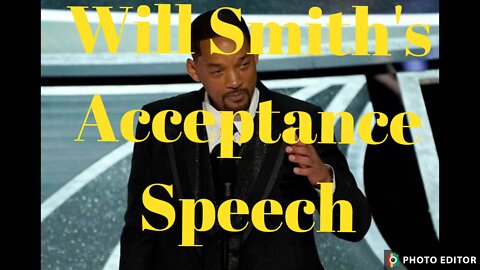 Will Smith's Acceptance Speech