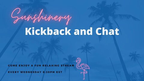 Kickback & Chat Episode #7