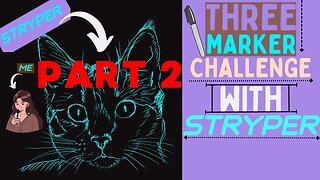 Three Marker Challenge With My Cat! Part 2. Adventure Through Art