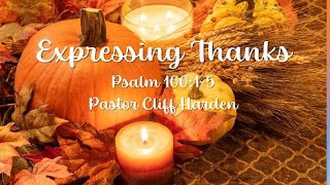 “Expressing Thanks” by Pastor Cliff Harden
