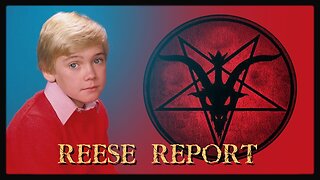 REESE REPORT | Former Child Star Speaks Out About Satanic Ritual Sacrifice