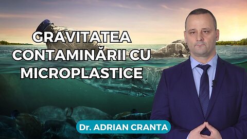 Gravitatea contaminării cu microplastice