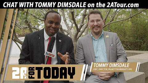 2A For Today! | Interview with Tommy Dimsdale of Palmetto Gun Rights on the 2ATour.com