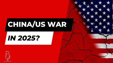 China US War By 2025? - The Roundtable