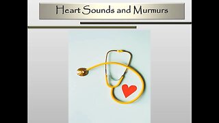 Heart Sounds and Murmurs