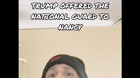 🤔 Why is January 6th Trump’s fault when Pelosi said NO to the National Guard?