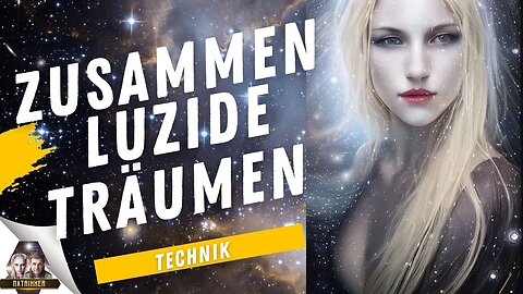 Gemeinsames Träumen - Dream-Sharing - Traum-Technik - Luzide Träume