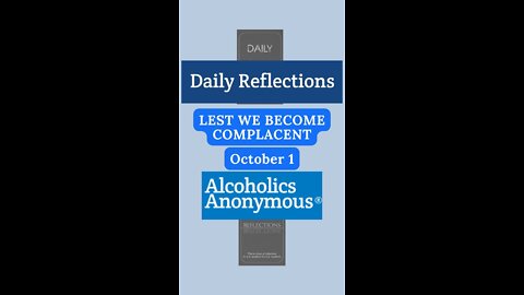 Daily Reflection - LEST WE BECOME COMPLACENT 10/1 #alcoholicsanonymous #dailyreflection #jftguy