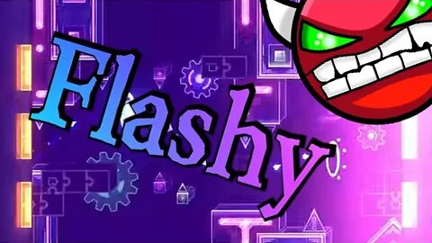 Flashy - (Hard Demon) Geometry Dash 2.11