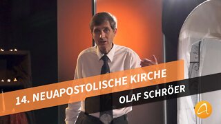 14. Die Neuapostolische Kirche # Olaf Schröer # Was kann ich glauben