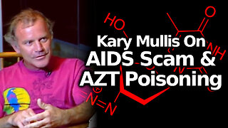 Kary Mullis On The The AIDS Scam & AZT (Zidovudine) Poisoning/ Killing of AIDS Patients