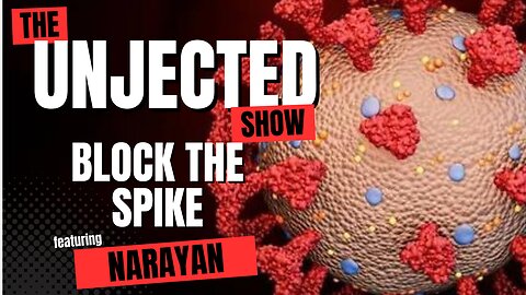 The Unjected Show #040 | Block The Spike | Narayan