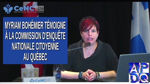 CeNC - Commission d’enquête nationale citoyenne - Avocate Myriam Bohémier témoigne