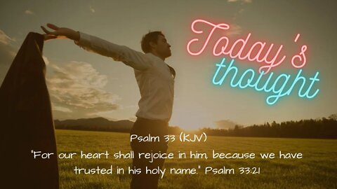 Daily Scripture and Prayer|Today's Thought - Psalm 33 - Rejoice!