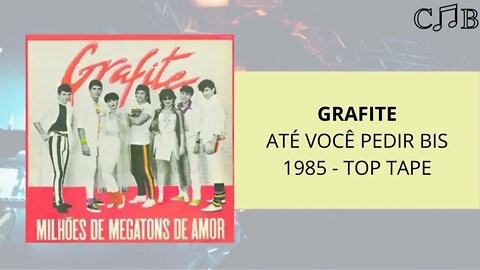 Grafite - Até Você Pedir Bis