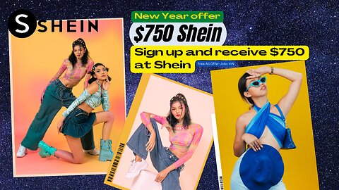 Shein $750 2023 Money, Just Sign up & Receive