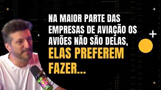 Lito Souza - As empresas preferem fazer leasing do que comprar aviões - Inteligência Ltda