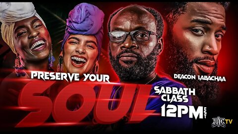 #IUIC | SABBATH NOON CLASS: Preserve Your Soul