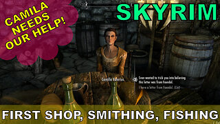Skyrim Anniversary Edition | First Real Quest, Smithing, & Fishing