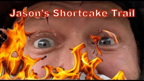 Jason's Shortcake Trail - Diving into the pit of HƎLL - Part 1