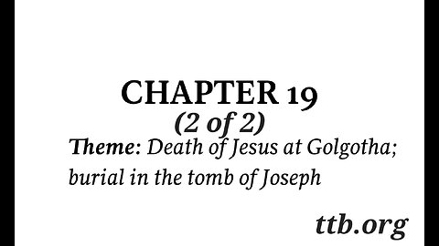 John Chapter 19 (Bible Study) (2 of 2)