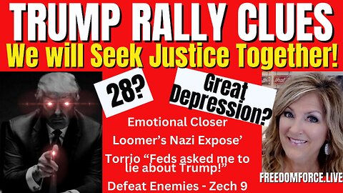 Trump Rally Clues- Seek Justice Together, Loomer, Torrio 9-8-23