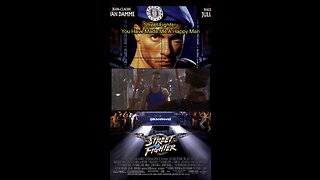 Street Fighter : The Movie “You’ve Made Me a Happy Man!”