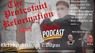 Episode 42 – “Reformation Continued” – (Part 2)