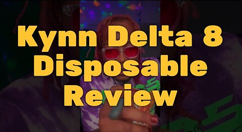 Kynn Delta 8 Disposable Review - Solid Taste and Design